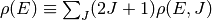 \rho(E) \equiv \sum_J (2J+1) \rho(E, J)