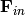 \matrix{F}_{in}