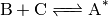 \ce{B + C <=> A}^\ast